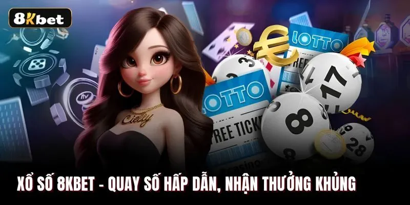 Lý do xổ số 8kbet được nhiều người chơi lựa chọn tham gia Lý do xổ số 8kbet được nhiều người chơi lựa chọn tham gia